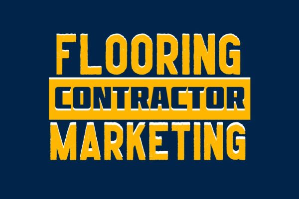 Flooring Contractor Marketing Services